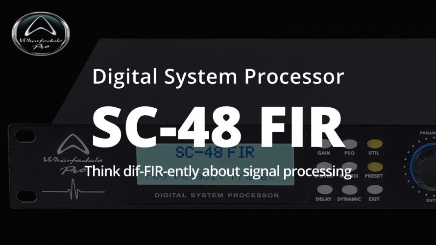 Wharfedale Pro Newシグナルプロセッサー【SC-48 FIR】vol.2