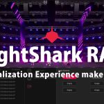 【LightShark】ビジュアライザーLightShark Ray Beta版がリリース！（Version1.5.10も公開中！）