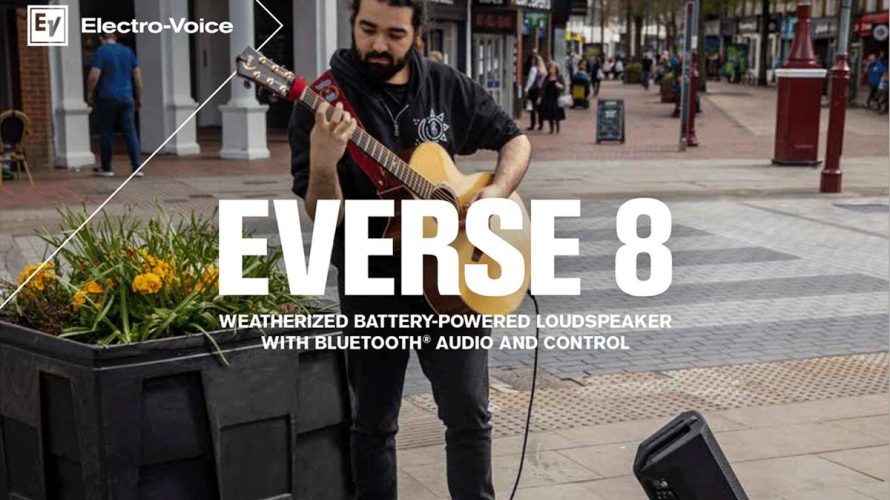 【Electro-Voice】EVERSE8のご紹介【ポータブルPAスピーカーの最適解！】